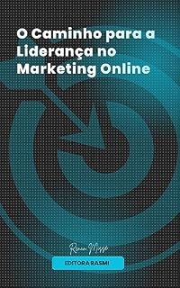 Livro O Caminho para a Liderança no Marketing Online
