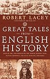 "Great Tales from English History (Book 2) Joan of Arc, the Princes in the Tower, Bloody Mary, Oliver Cromwell, Sir Isaac Newton, and More" av Robert Lacey