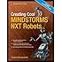 Creating Cool MINDSTORMS NXT Robots (Technology in Action)