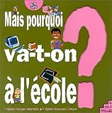Mais pourquoi va-t-on à l'école ? by 