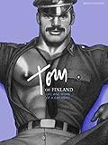 Tom of Finland: Life and Work of a Gay Hero by 