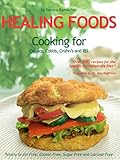 Healing Foods - Cooking For Celiacs, Colitis, Crohn’s and IBS: Paleo & Specific Carbohydrate Diets