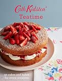 Cath Kidston Teatime: 50 Cakes and Bakes for Every Occasion by Cath Kidston, Rita Platts