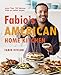 Fabio's American Home Kitchen: More Than 125 Recipes With an Italian Accent - Book by Fabio Viviani