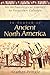 In Search of Ancient North America: An Archaeological Journey to Forgotten Cultures
