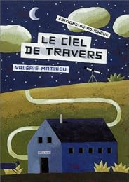 Le  ciel de travers