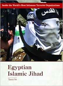 Egyptian Islamic Jihad Inside The World S Most Infamous