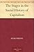 The Stages in the Social History of Capitalism by 