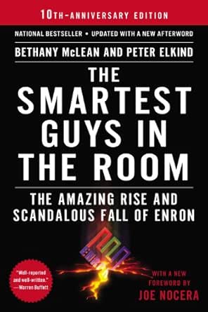  The Smartest Guys In The Room The Amazing Rise And Scandalous Fall Of Enron Ebook Mclean Bethany Elkind Peter Nocera Joe Tienda Kindle