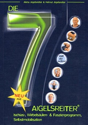 Download Die 7 Aigelsreiter Die 7 Aigelsreiter Fur Wohlbefinden Und Leistungssteigerung Pdf Helmut Aigelsreiter Higgtipostbi