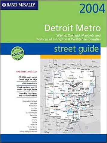 Rand McNally Detroit Metro Street Guide 2004: Wayne, Oakland, Macomb, and Portions of Livingston & Washtenaw Counties Rand McNally Detroit Metro Street Guide 2004: Wayne, Oakland, Macomb, and Portions of Livingston & Washtenaw Counties