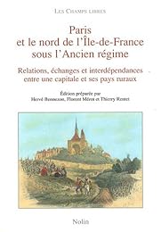 Paris et le Nord de l'Île-de-France sous l'Ancien régime
