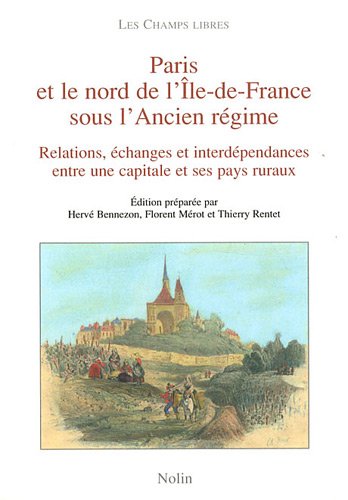 Paris et le Nord de l'Île-de-France sous l'Ancien régime