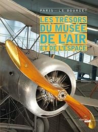 Les  trésors du Musée de l'air et de l'espace