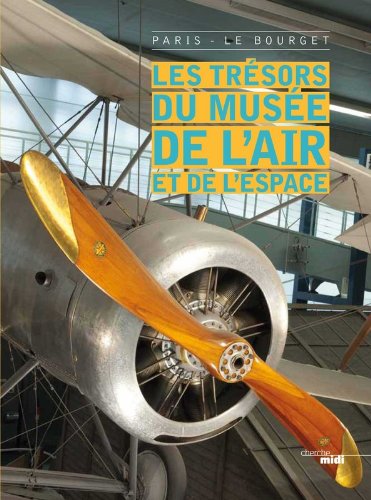 Les  trésors du Musée de l'air et de l'espace
