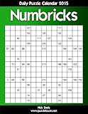 Daily Numbricks Puzzle Calendar 2015 (Daily Puzzle Calendar 2015) by
