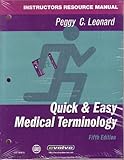 QUICK & EASY MEDICAL TERMINOLOGY INSTRUCTORS RESOURCE MANUAL WITH CD-ROM 5TH EDITION