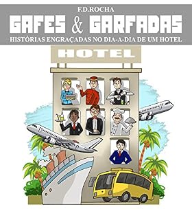 Livro Gafes & Garfadas - Histórias engraçadas no dia-a-dia de um Hotel