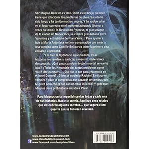 Cazadores de sombras. Las Crï¿½nicas de Magnus Bane