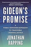 Gideon's Promise: A Public Defender Movement to