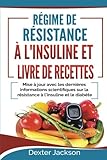 Image de Régime de Résistance à l'Insuline et Livre de Recettes: Mise à jour avec les Dernières Informations Scientifiques sur la Résistance à l'insulin