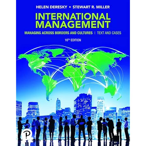 International Management: Managing Across Borders and
