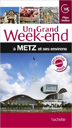 Guide Un Grand Week End A Metz Becker Sylvie Kochert Francis Collectif 9782012452411 Amazon Com Books