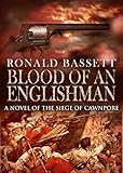 Blood of an Englishman: A novel of the Siege of Cawnpore