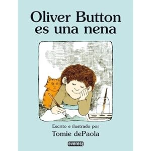 Oliver Button Es Una Nena / Oliver Button Is a Sissy: Null (Coleccion Rascacielos) (Spanish Edition) (Rascacielos / Skyscrapers)