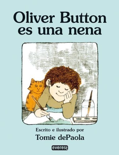 Oliver Button Es Una Nena / Oliver Button Is a Sissy: Null (Coleccion Rascacielos) (Spanish Edition) (Rascacielos / Skyscrapers)