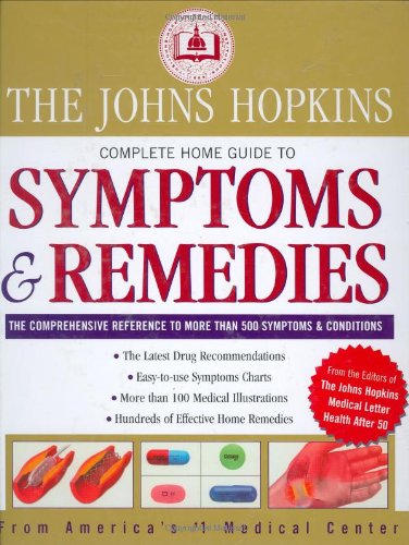 Johns Hopkins Complete Home Guide to Symptoms & Remedies