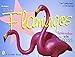 The Original Pink Flamingos: Splendor on the Grass by