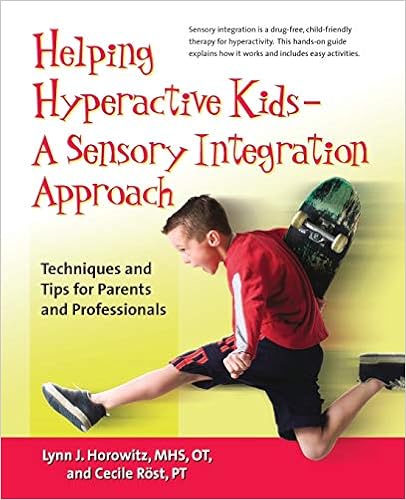 Helping Hyperactive Kids: Techniques and Tips for Parents and Professionals