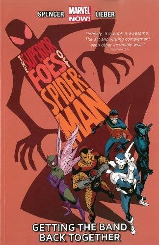The Superior Foes of Spider-Man Vol. 1: Getting The Band Back Together