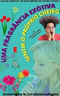 Livro UMA FRAGRÂNCIA EXÓTICA : E SENTIR O PRÓPRIO CHEIRO