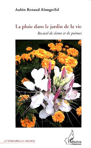 La  pluie dans le jardin de la vie