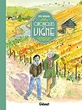Chroniques de la vigne : Conversations avec mon grand-père by