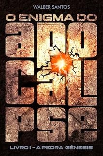 Livro O Enigma do Apocalipse: Livro 1 - A Pedra Gênesis