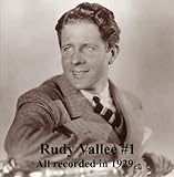 Rudy Vallee #1 All Recorded 1929