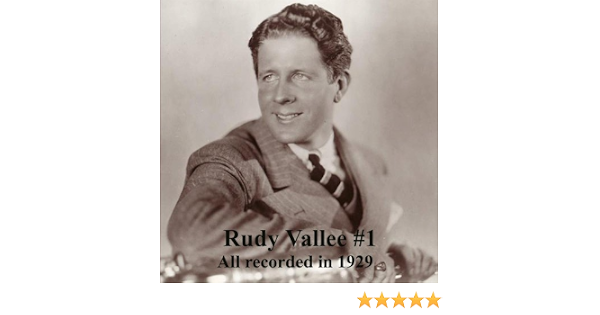 Rudy Vallee His Connecticut Yankees Rudy Vallee 1 All Recorded 1929 Amazon Com Music rudy vallee 1 all recorded 1929