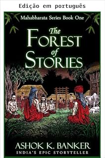 Livro A floresta das histórias (Série Mahabharata, Livro 1)