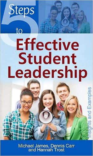 5 Steps To Effective Student Leadership Insights Examples