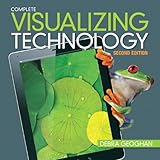 Visualizing Technology Complete (2nd Edition)