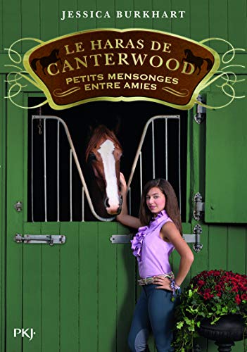 Le haras de Canterwood - tome 12 : Petits mensonges entre amis (12) by (Mass Market Paperback)