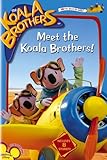The Koala Brothers: Meet the Koala Brothers!