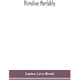 Primitive mentality