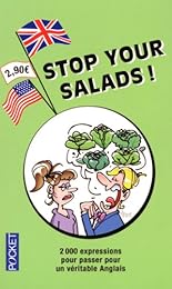 Stop your salads !