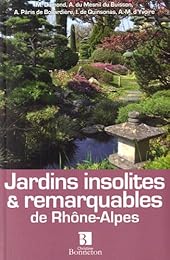 Jardins insolites & remarquables de Rhône-Alpes