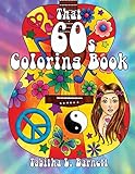 That 60s Coloring Book: 25 Hippie Inspired Adult Coloring Pages by Tabitha L Barnett