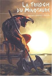La  trilogie du Minotaure